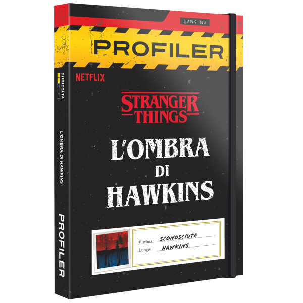 PROFILER - STRANGER THINGS - L’OMBRA DI HAWKINS